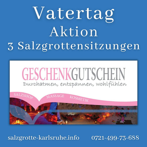 Vatertag-Aktion: 3 Sitzungen in der Salzgrotte Karlsruhe